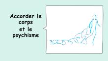 Accorder le corps et le psychisme
