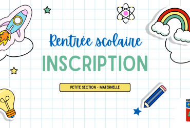 Rentrée scolaire - inscription maternelle